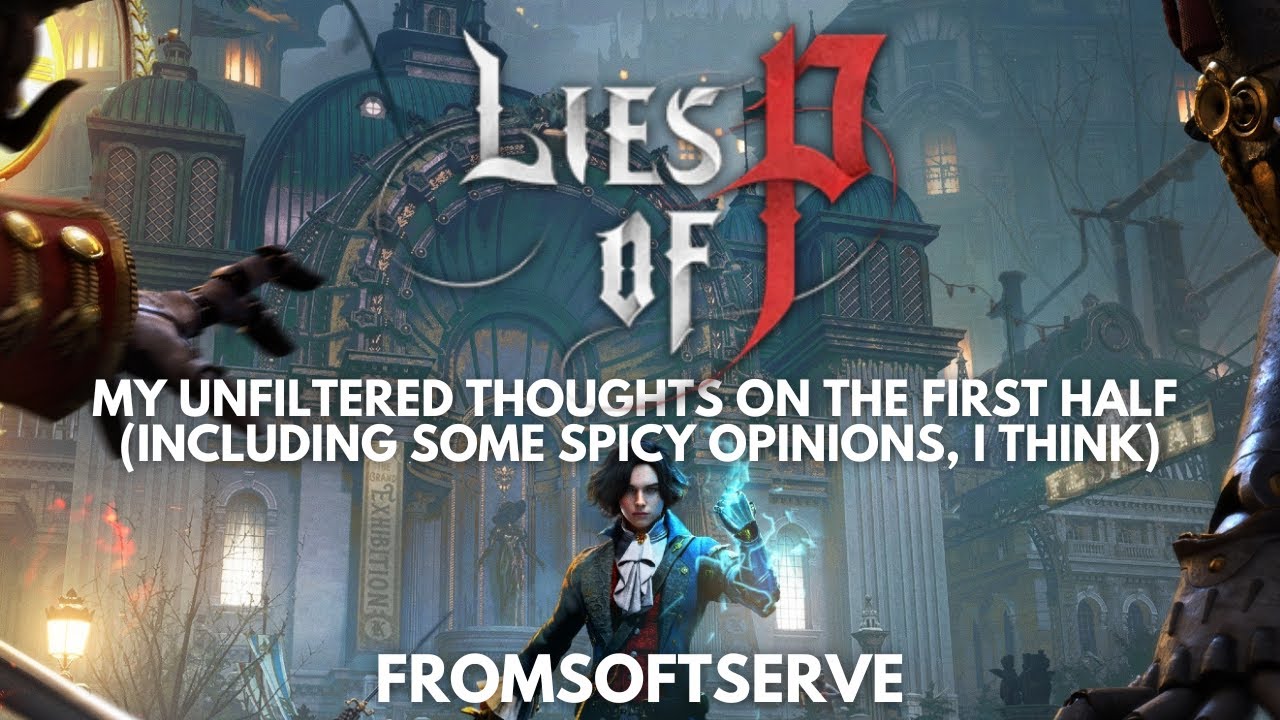 Lies of P review: first-class Soulslike is a master of puppets and