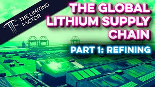 Will Refining be the Bottleneck for Lithium Supply? // Part 1
