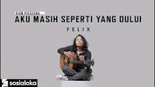 Tak ingin sendiri~lirik animasi cover by Felix irwan [ aku masih seperti yang dulu ]