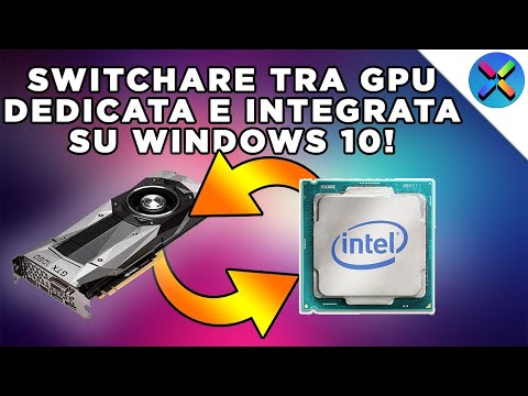 Come scegliere manualmente quale scheda video utilizzare! [Integrata/Dedicata] Tutorial - Windows 10