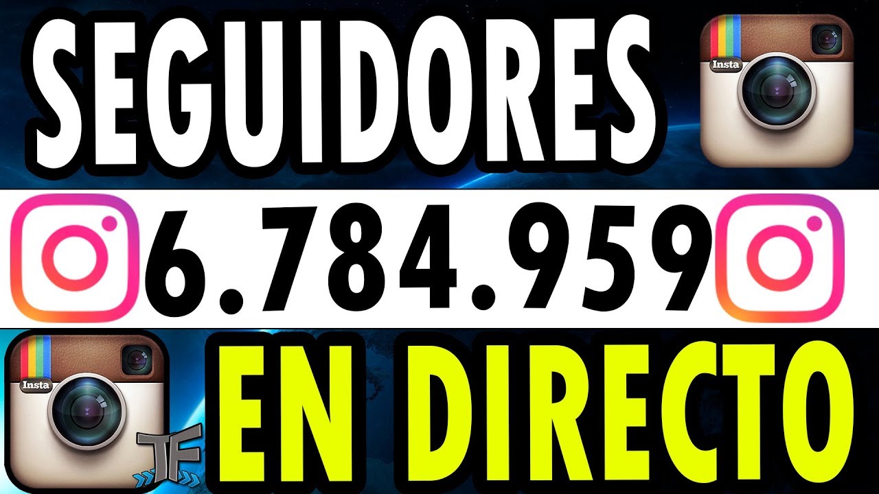 Ver SEGUIDORES de INSTAGRAM en TIEMPO REAL YouTube