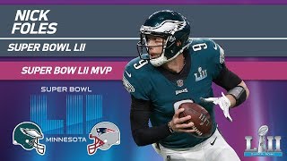 Nick Foles' Historic Super Bowl MVP Performance | Eagles vs. Patriots | Super Bowl LII Highlights