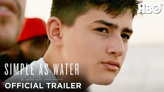 Simple As Water | Official Trailer | HBO