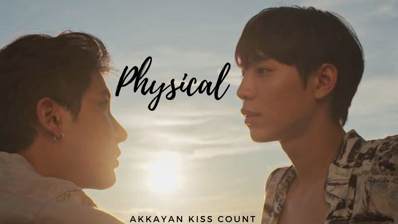 Akk x Ayan   Physical  kiss count from The Eclipse and Our Skyy