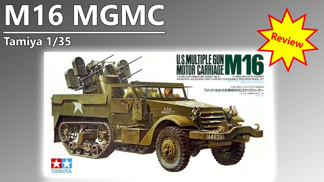 Unboxing ~ U.S. M16 MGMC - Tamiya 1/35 Tank Model Kit Review 