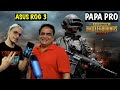 PUBG With Dad on the World's Fastest Android Phone - ASUS ROG Phone 3