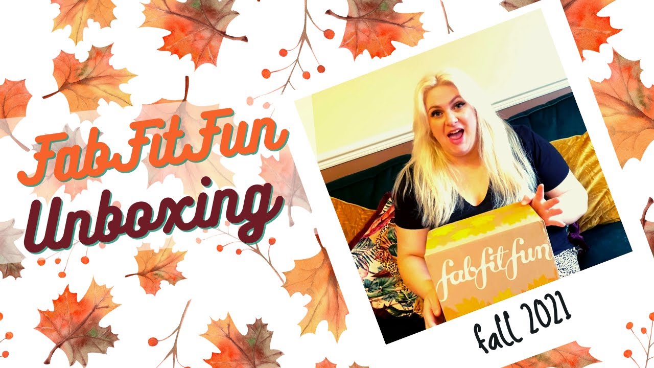 FabFitFun UK Unboxing - FabFitFun Fall 2021 Box