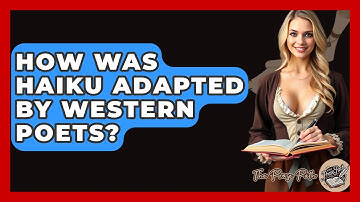 How Was Haiku Adapted By Western Poets? - The Prose Path