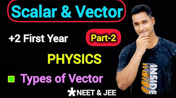 Scalar & Vector 📏 In Odia | Types of Vectors Explained 🧭 | Class 11 Physics Lecture 02 🧠📚 | NEET JEE