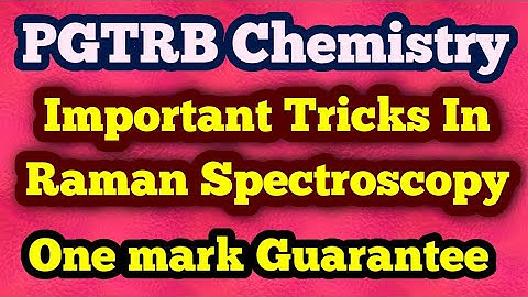 PGTRB Chemistry | Application of Raman Spectroscopy | One mark confirm | Solved Question Paper 2019