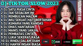 DJ TIKTOK TERBARU 2023 • DJ SATU RASA CINTA x TAK SEDALAM INI x REMBULAN MALAM