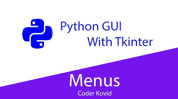 Python GUI with Tkinter - 5 - Menus