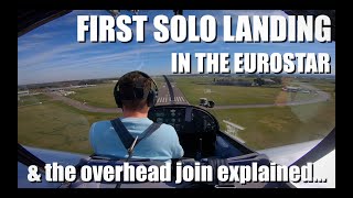 EV 97 Eurostar FIRST SOLO LANDING and the overhead join explained | ATC Audio