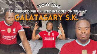 story time: my trial at Galatasary