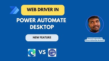 Power Automate Desktop – New WebDriver Support for Browser Automation