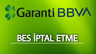 Bireysel Emeklilik İptal Etme - Bes İptali Garanti̇ Bbva