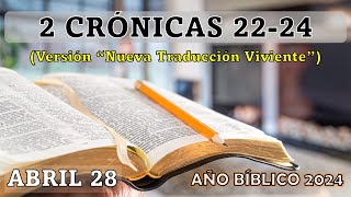 AÑO BÍBLICO | ABRIL 28 | 2 CRÓNICAS 22-24 (NTV)