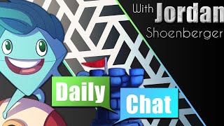 Daily Chat with Jordan Shoenberger - July 30