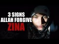3 signs allah forgave zina