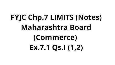 Limits - Chapter 7 - FYJC - Commerce - Maharashtra Board - 11th Standard - Notes
