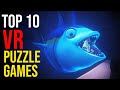 Top 10 VR Puzzle Games for Oculus Quest 2 | Best Virtual Reality Puzzle Games HTC Vive PSVR