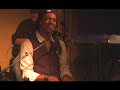 Rudy Currence - "You Bring Me Down" - LIVE