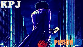 Kevin Porter Jr. Mix- “Pushin P” - ft Gunna, Future, & Young Thug