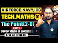 VIRAT Batch 2.O / The Point (2 D) # 01/ Maths for Airforce, Navy, ICG, BSF / Airforce Maths Class