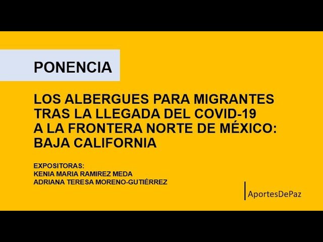 Los Albergues para Migrantes tras la llegada del COVID-19 a la frontera norte de MX Baja California