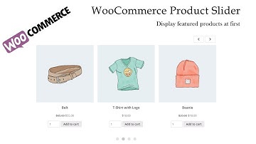 WooCommerce Product Slider - Display featured products at first