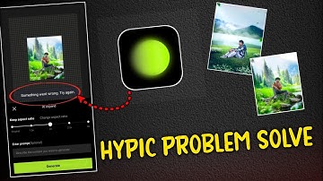 Hypic App Something Went Wrong Problem Solve | Hypic Something Went Wrong | Hypic Photo Editor