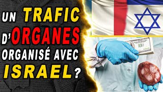 Trafic d'@rganes organisé en israel ?