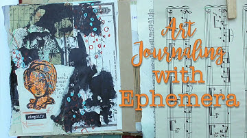 Art Journaling with Ephemera