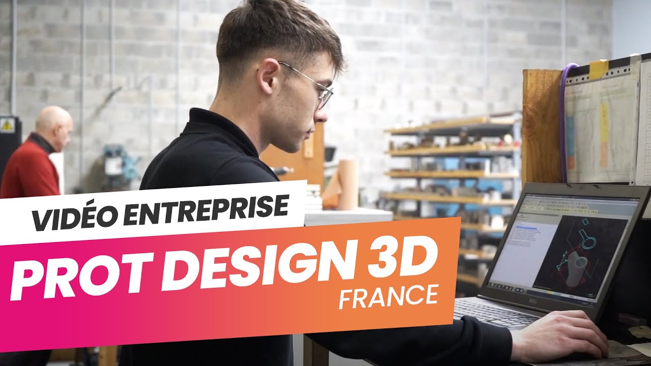 Video Promotionnelle - Entreprise Prot Design 3D