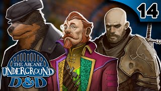 The Arcane Underground D&D #14 - "Beginning of the End" | Rustage, Stupendium & Connor Quest!