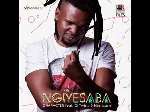 Character ft. Ntencane & Q Twins - Ngiyesaba