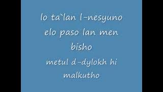 Abun d'bashmayo (Syriac Aramaic) The Lord's prayer