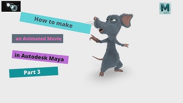 Maya 2016  make an 3d Animated Movie in Maya Part 3