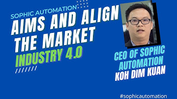 Sophic Automation Sdn Bhd aim and align the market with industry 4.0