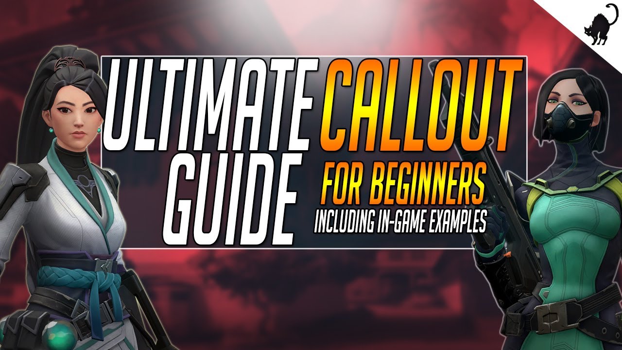 The Ultimate Callout Guide For Beginners In Valorant Sound Like A Pro - Youtube Beginners Sounds Like Like A Pro