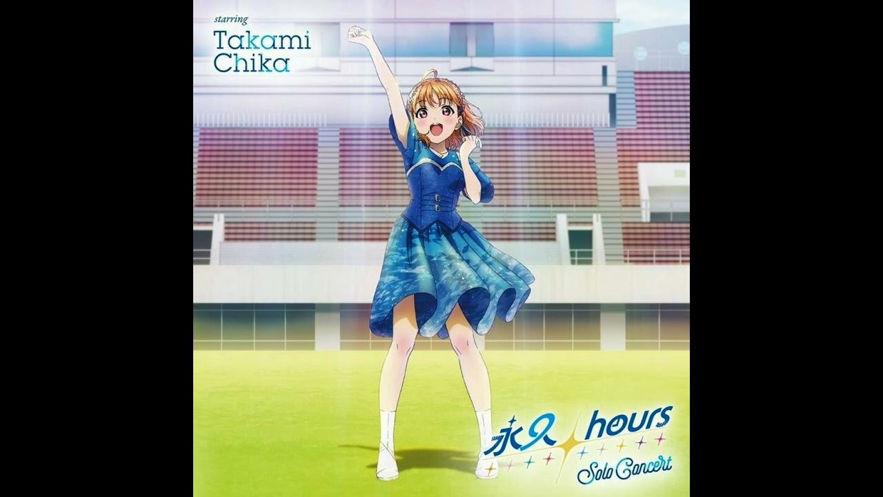 永久hours (Takami Chika solo ver) - YouTube