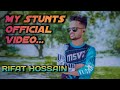 Stunts officials  rifat hossain  2k22