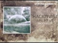 Hacktivist - Unlike Us (ALBUM VERSION 2012)