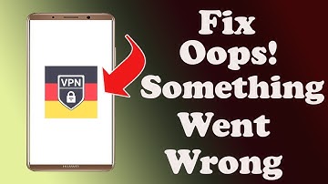 ✅How to Fix VPN Germany App Oops something Went Wrong Error on Android ✅