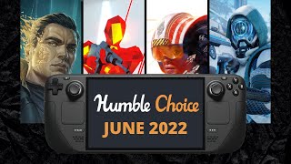 Humble Choice June 2022 | All games on Steam Deck