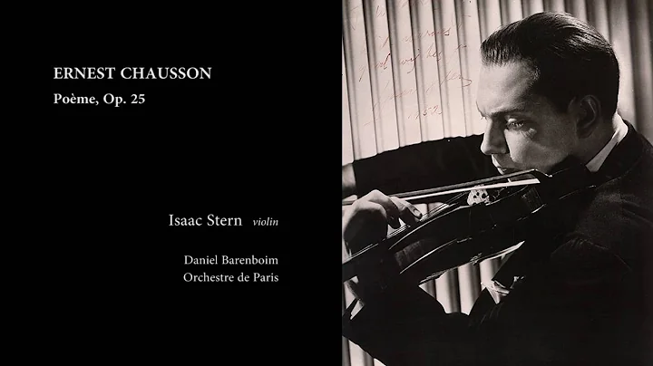 Chausson  Pome, Op. 25 (Isaac Stern)