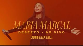 Maria Marçal | DESERTO AO VIVO (Lagoinha Alphaville)
