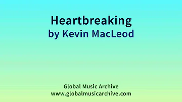 Heartbreaking by Kevin MacLeod 1 HOUR