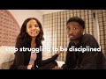 How being disciplined changed us...