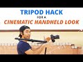 Tripod Hack for a Cinematic Handheld Look (don't use in-camera stabilization!)
